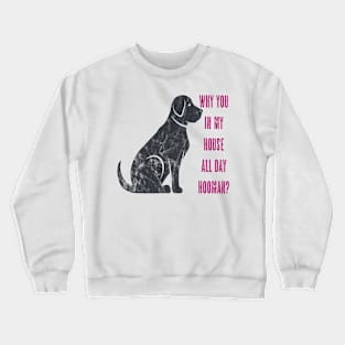 Hey Hooman Crewneck Sweatshirt